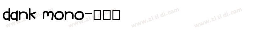 dank mono字体转换
